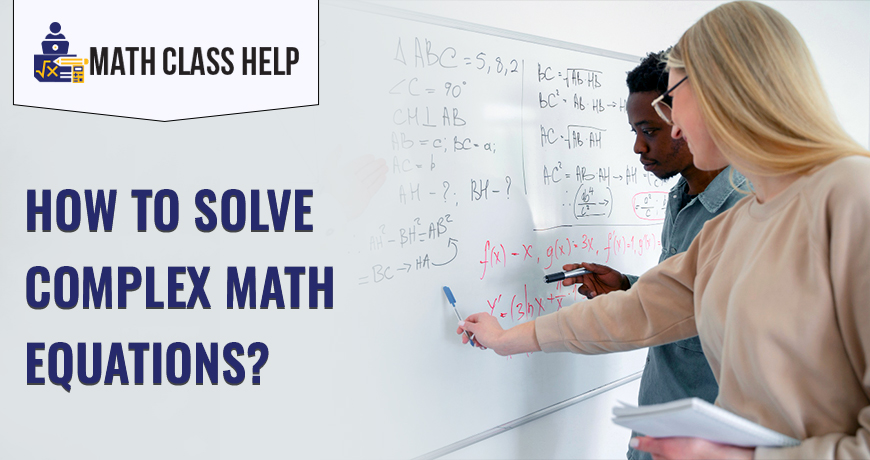 How to solve complex math equations?